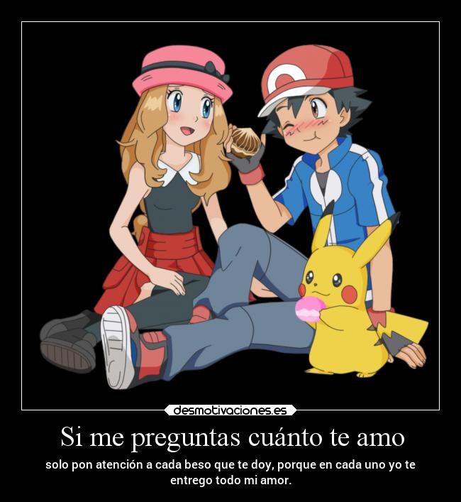 carteles amor anime pokemon destino ketchum amourshipping satoshi personas serena pokemonxy desmotivaciones