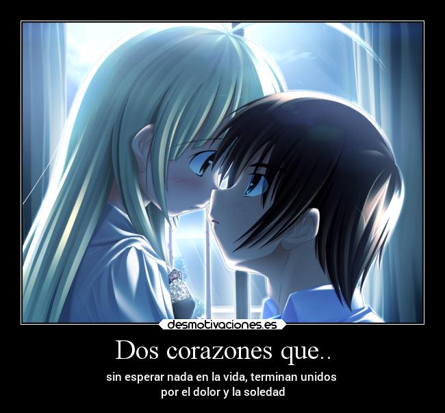Dos corazones que.. -