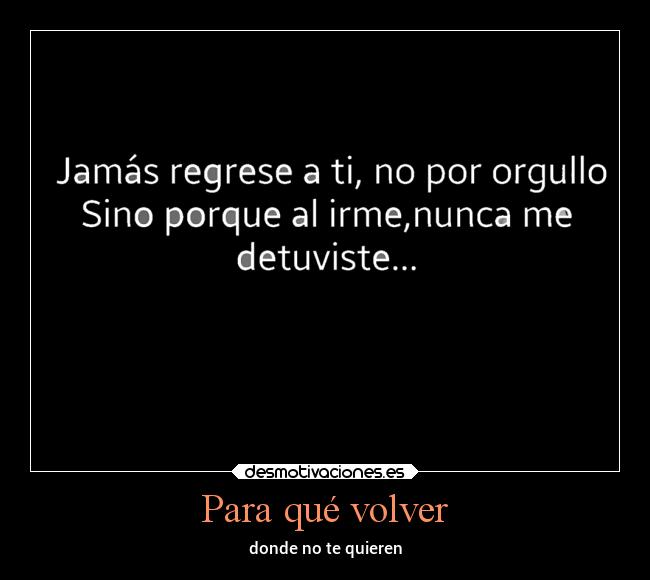 Para qué volver -