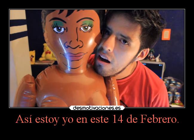 carteles amor graciosas valentin sanvalentin brunoacme bruno acme desmotivaciones