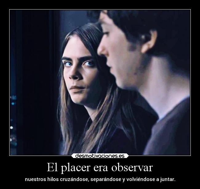 El placer era observar -
