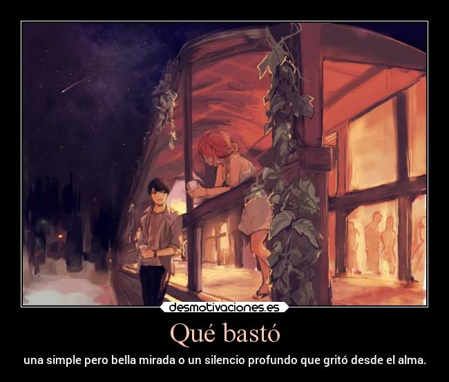 Qué bastó -