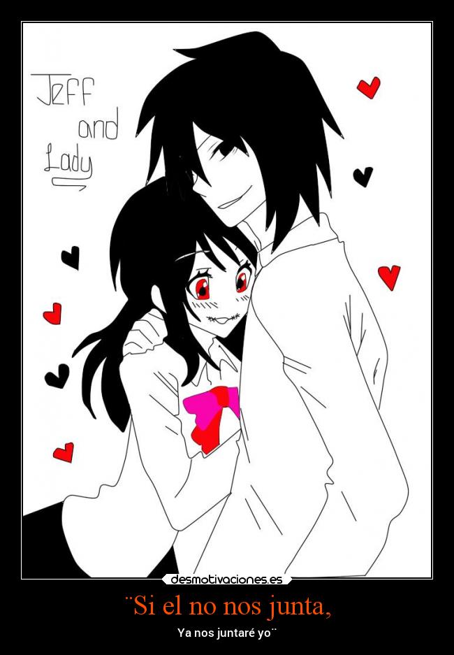 ¨Si el no nos junta, -