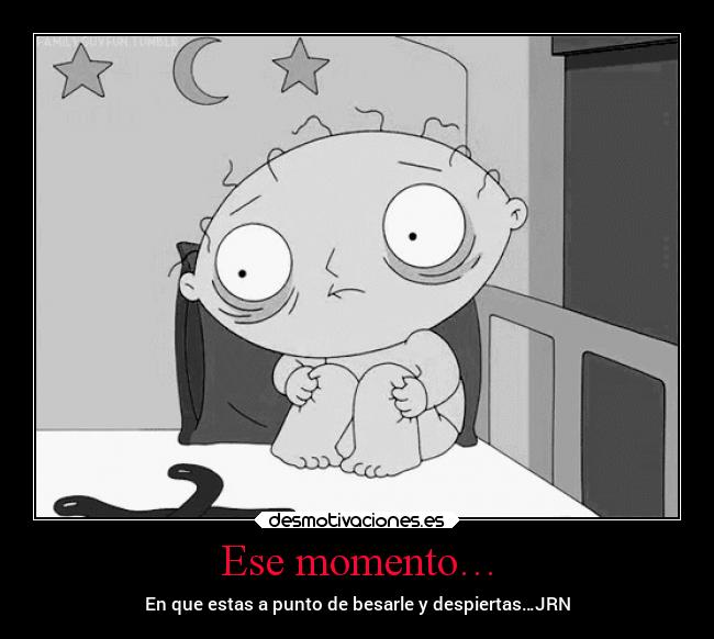 Ese momento… - 