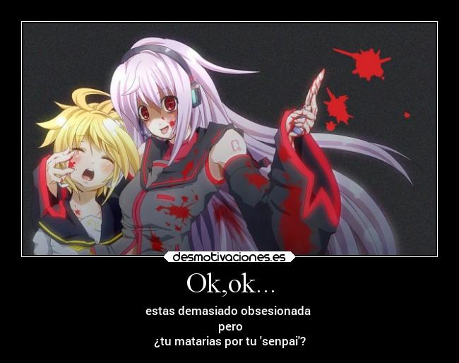 carteles amor yandere yanderes lenkagamine vocaloid desmotivaciones