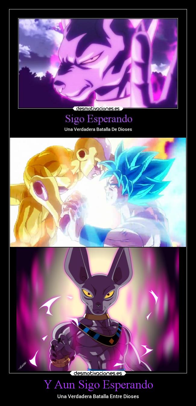 Y Aun Sigo Esperando - Una Verdadera Batalla Entre Dioses