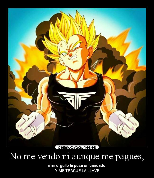 No me vendo ni aunque me pagues, -