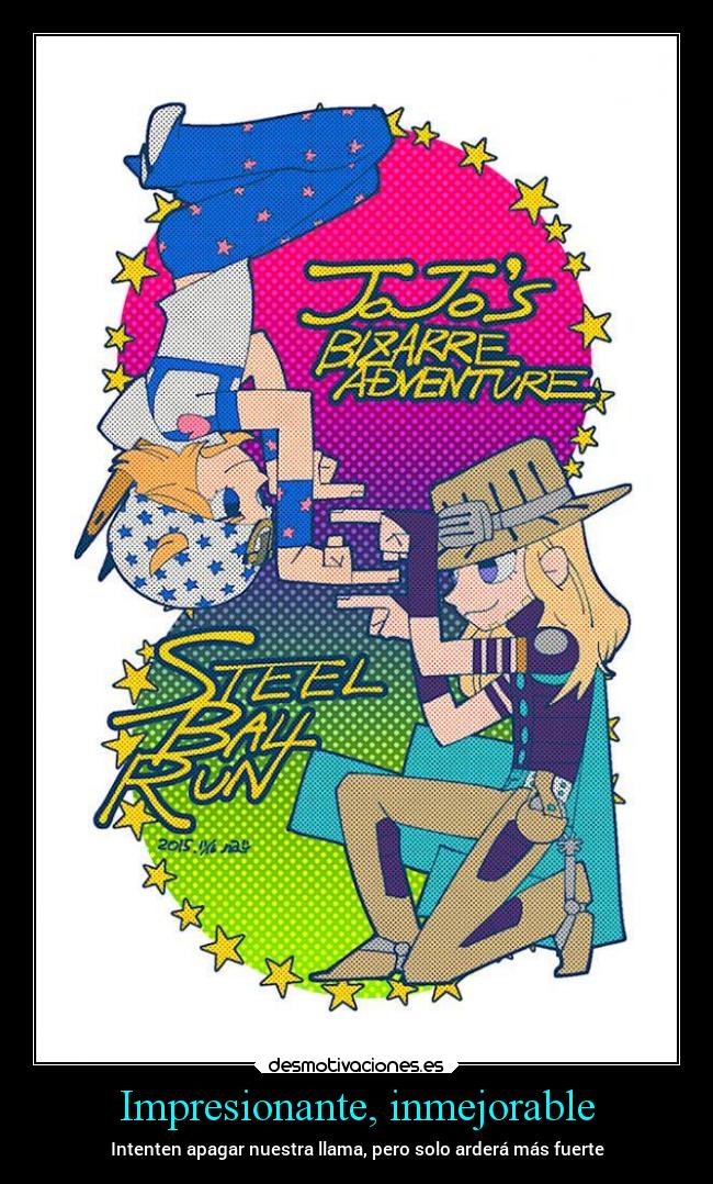 Impresionante, inmejorable - Intenten apagar nuestra llama, pero solo arderá más fuerte