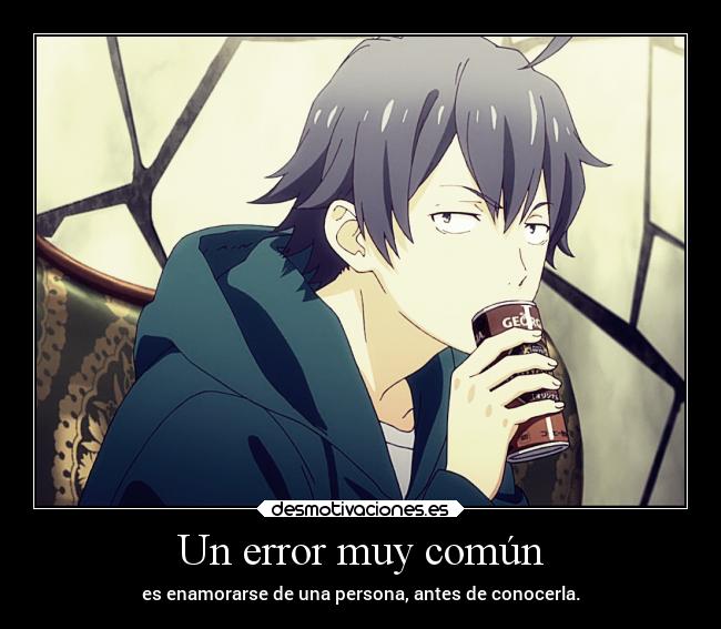 carteles anime oregairu hachiman hikki desmotivaciones