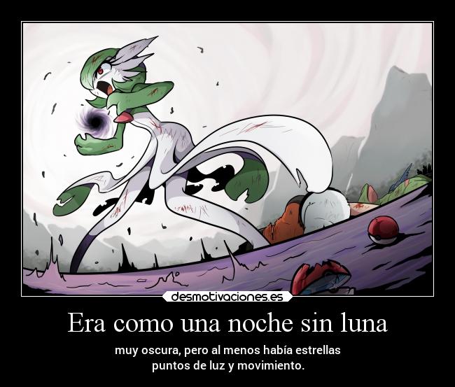 carteles anime pokemon frases amor fiel tristesa sacrificio noche sin luna gardevoir desmotivaciones