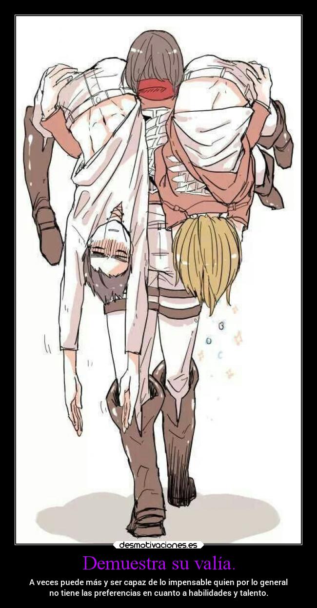 Demuestra su valía. - 