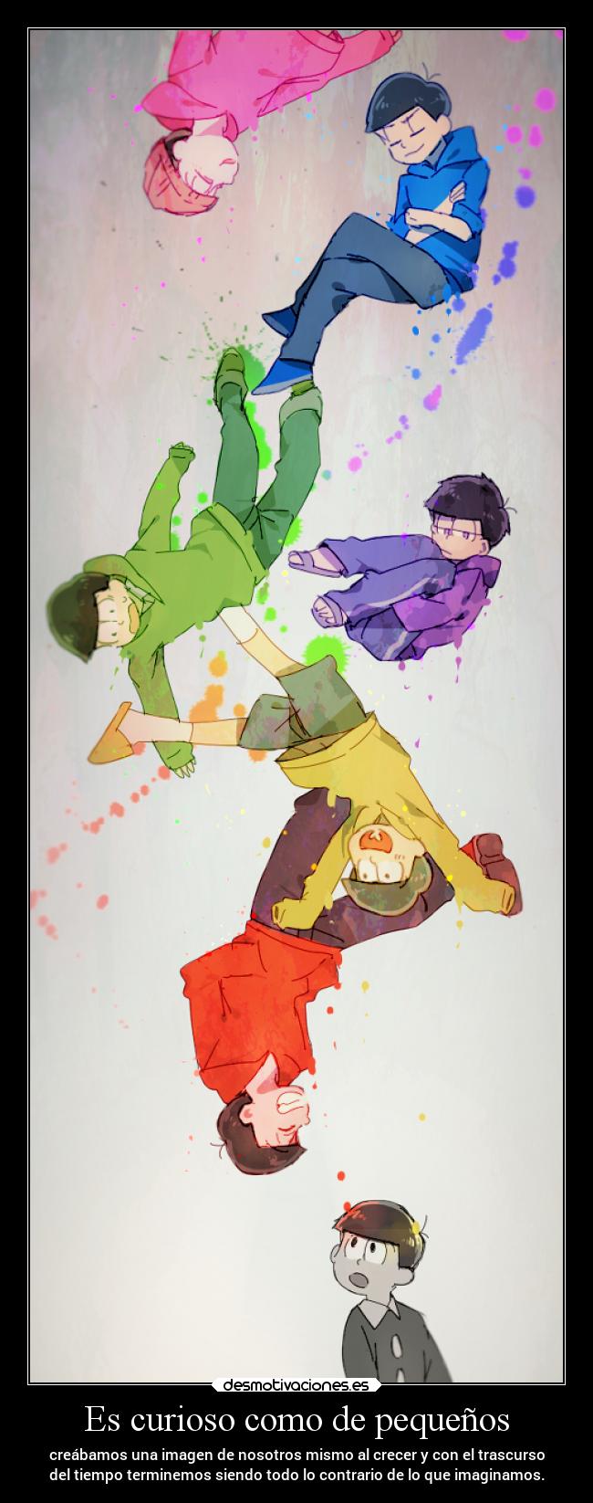 Es curioso como de pequeños -