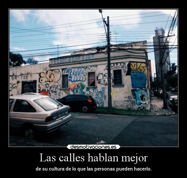 Las calles hablan mejor - 