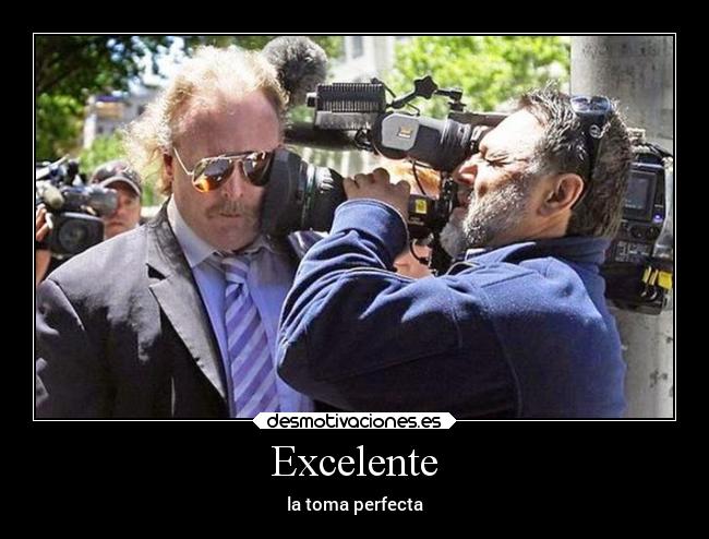 Excelente - la toma perfecta