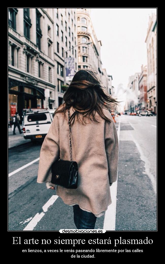El arte no siempre estará plasmado -