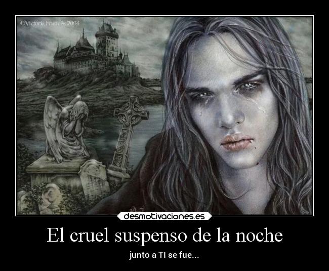 El cruel suspenso de la noche -
