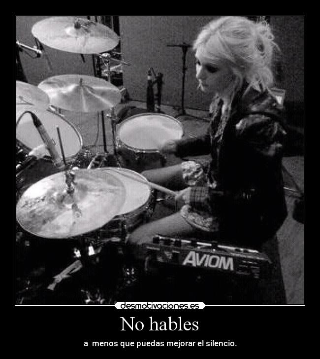 No hables - a  menos que puedas mejorar el silencio.