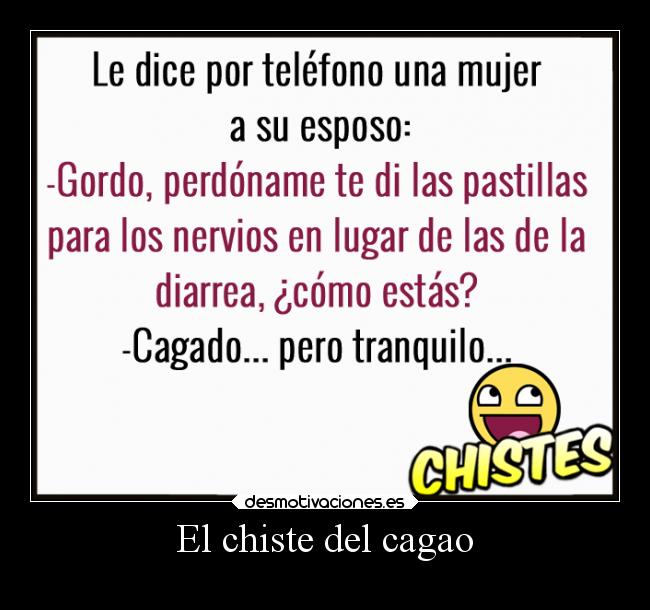 El chiste del cagao - 
