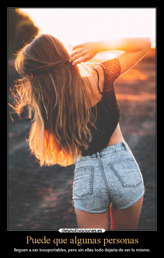 Puede que algunas personas -