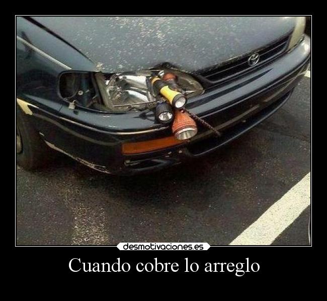 Cuando cobre lo arreglo - 