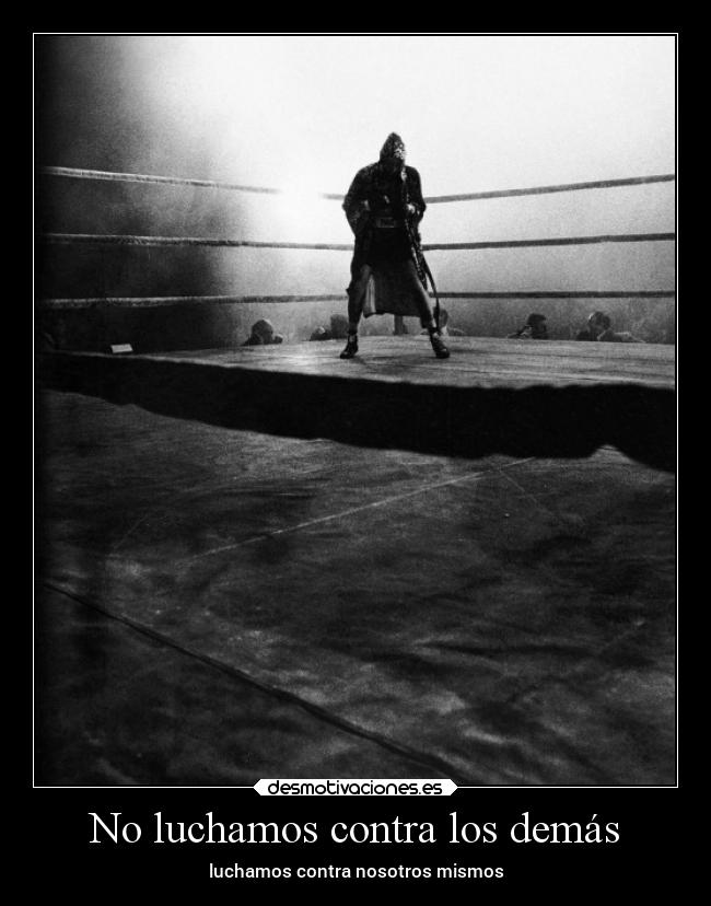 No luchamos contra los demás -
