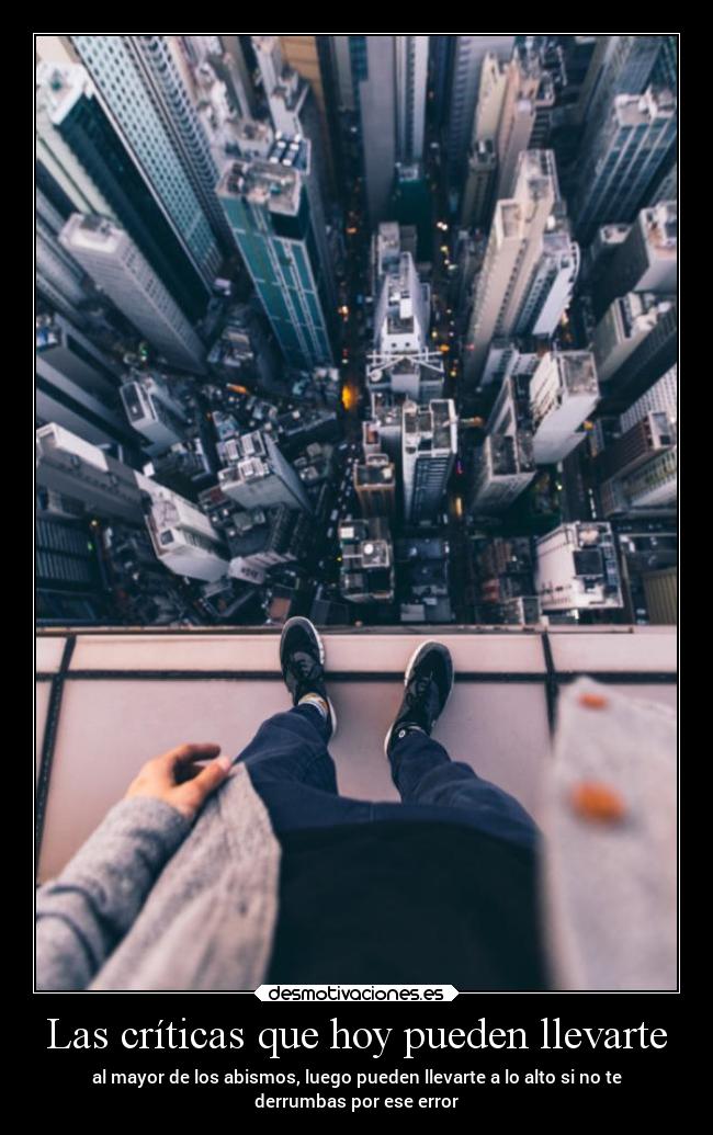 Las críticas que hoy pueden llevarte -