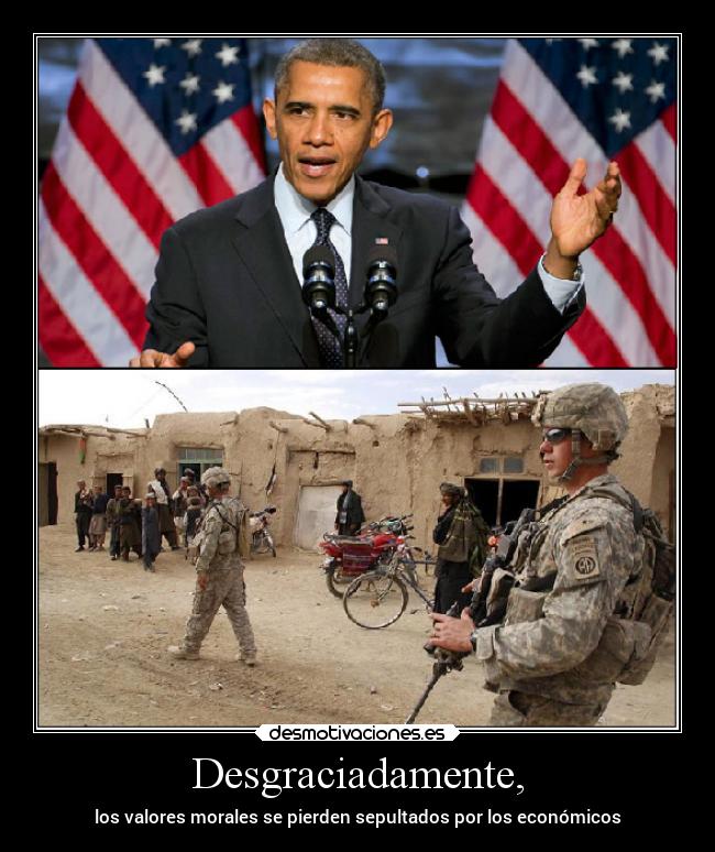 Desgraciadamente, - los valores morales se pierden sepultados por los económicos