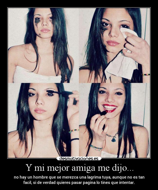 Y mi mejor amiga me dijo... -