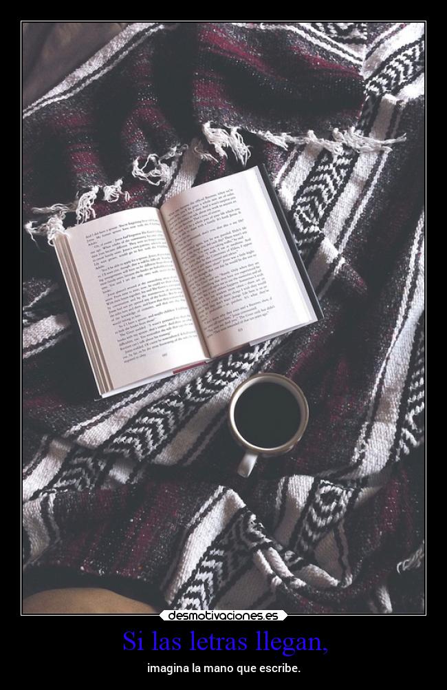 Si las letras llegan, - 