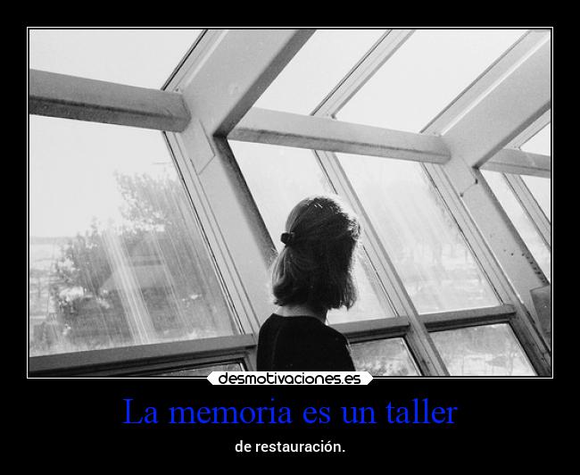 La memoria es un taller - 