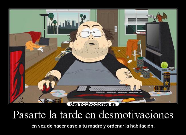 Pasarte la tarde en desmotivaciones - 