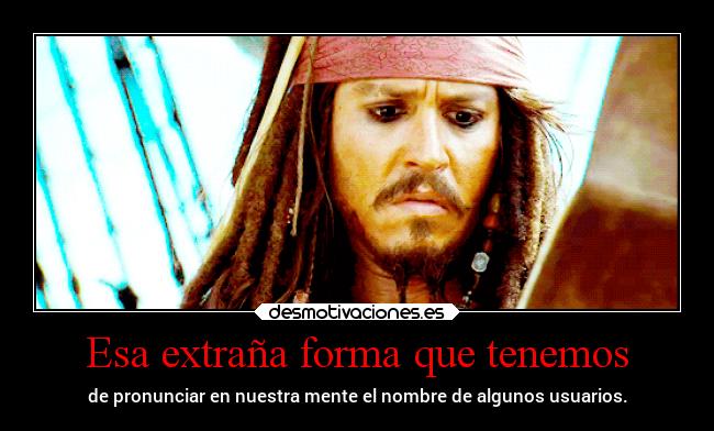 Esa extraña forma que tenemos - 