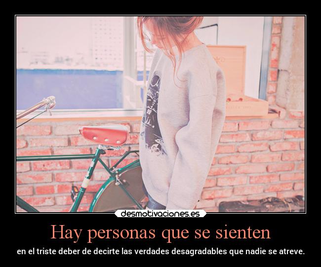 Hay personas que se sienten -