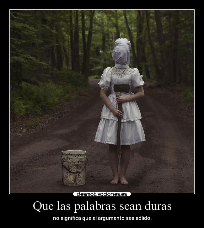 Que las palabras sean duras - 