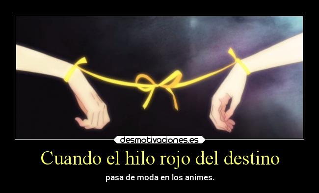 Cuando el hilo rojo del destino -