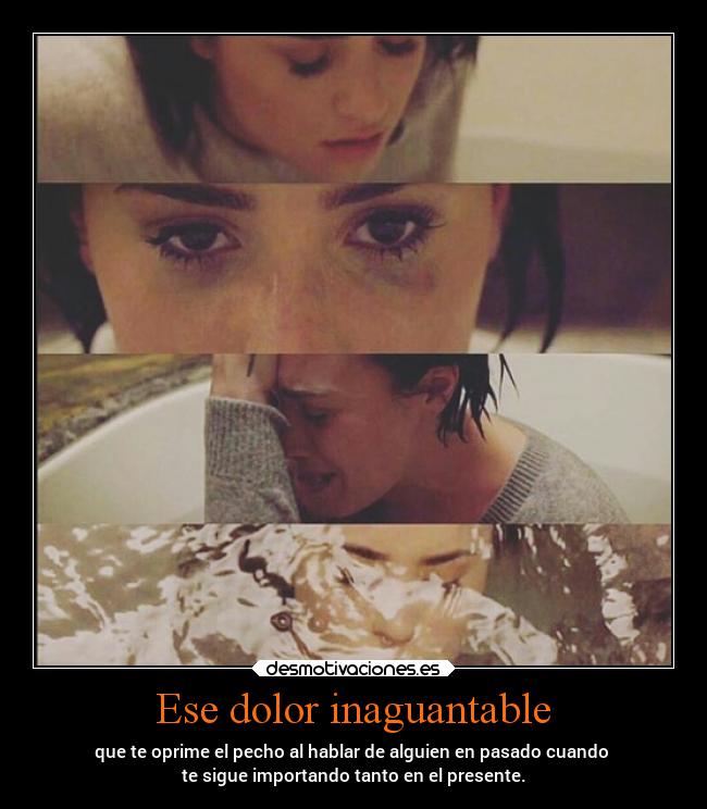 Ese dolor inaguantable -
