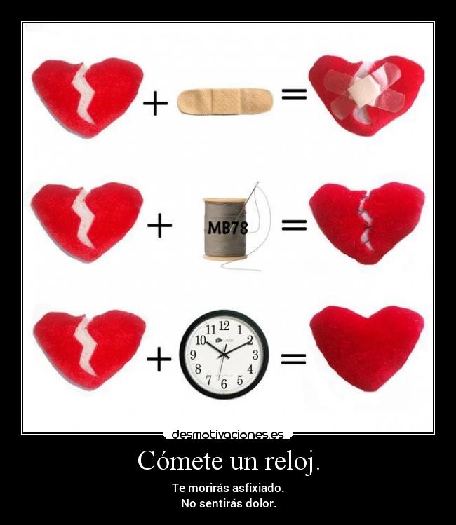 Cómete un reloj. - 