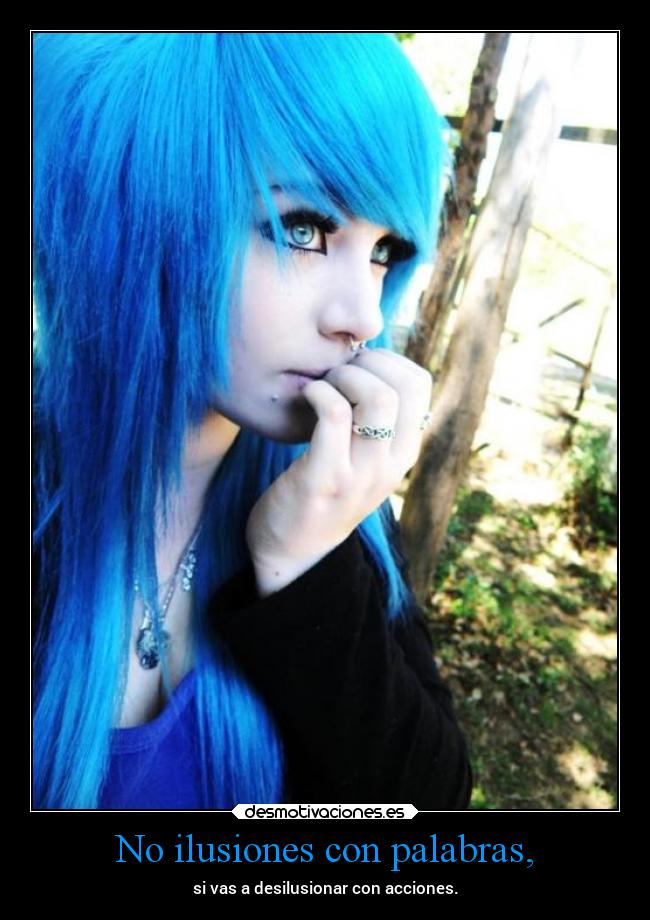 No ilusiones con palabras, -