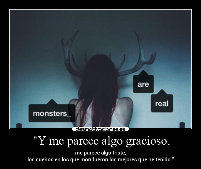 carteles dolor noesmifrase madworld garyjules nooneknewme conzdezorra desmotivaciones