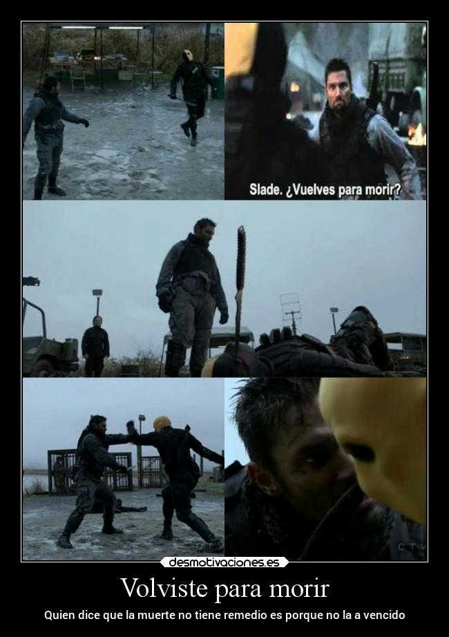 Volviste para morir - Quien dice que la muerte no tiene remedio es porque no la a vencido