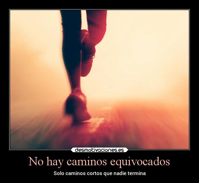 No hay caminos equivocados - 