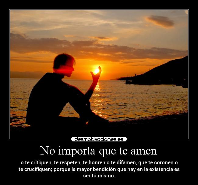 No importa que te amen - 