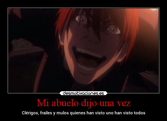 Mi abuelo dijo una vez -