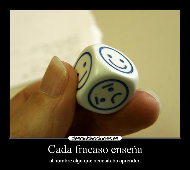 Cada fracaso enseña -