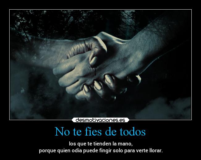 No te fíes de todos - 