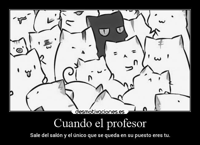 Cuando el profesor -