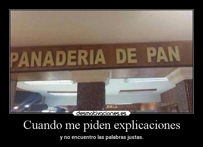 Cuando me piden explicaciones -