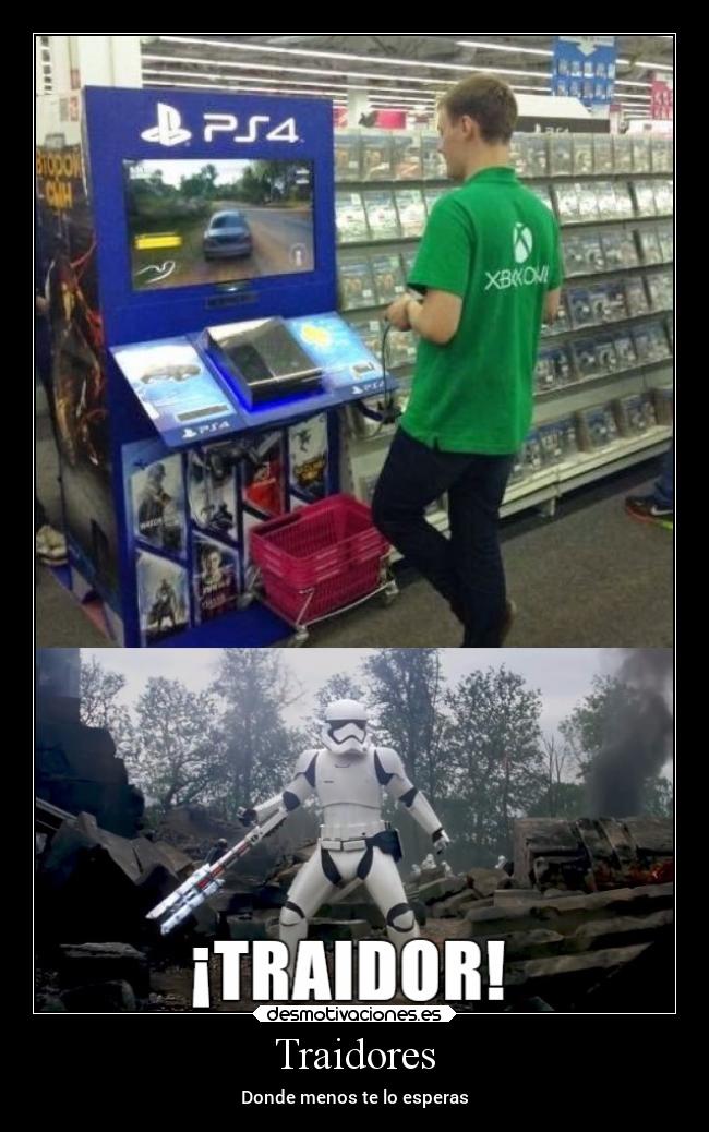 carteles humor traidor star wars xbox playstation4 desmotivaciones