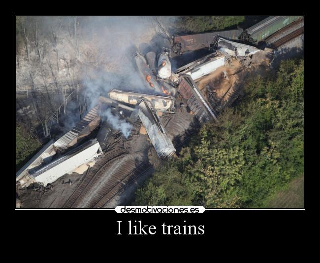 I like trains -