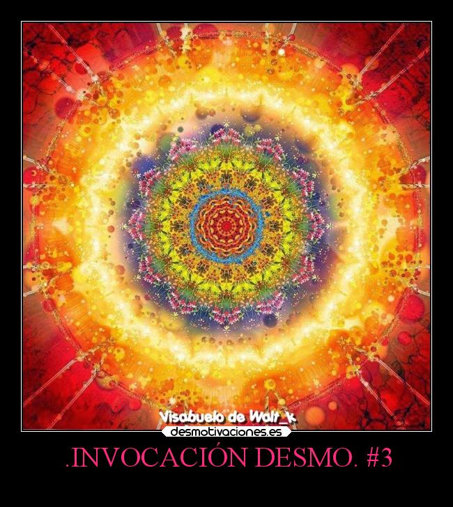 .INVOCACIÓN DESMO. #3 - 